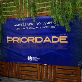 ANIVERSÁRIO DO TEMPLO, CIRCULO DE ORAÇÃO E MOCIDADE